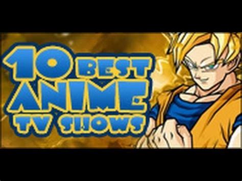 10 Best Anime TV Shows   YouTube