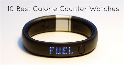 10 Best Calorie Counter Watches   Best Calorie Burner Watch