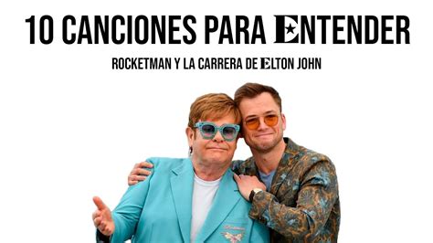 10 Canciones Para Entender Rocketman y La Carrera de Elton John   YouTube