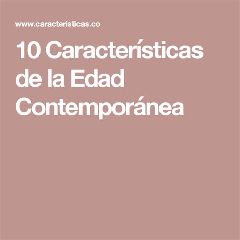 10 Características de la Edad Contemporánea | Edad contemporánea, Arte ...