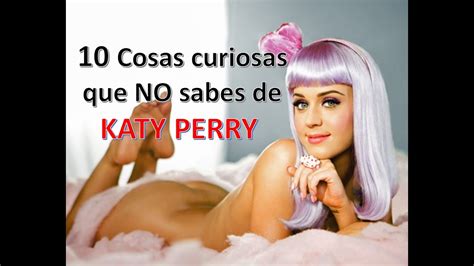 10 Cosas curiosas que no sabes de Katy Perry   YouTube
