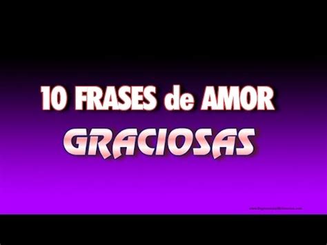 10 Frases De Amor Graciosas   YouTube