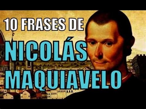 10 FRASES DE NICOLÁS MAQUIAVELO   YouTube