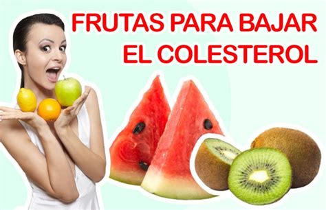 10 Frutas Buenas para Bajar el Colesterol | Nuevas Evas