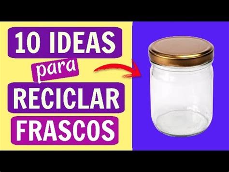 10 IDEAS con FRASCOS. MANUALIDADES FÁCILES   YouTube