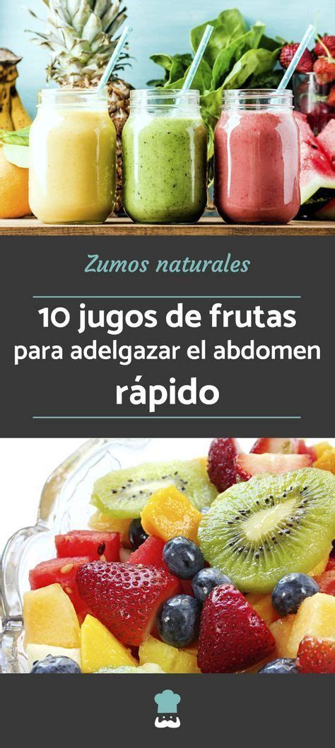 10 jugos de frutas para adelgazar el abdomen rápido ...