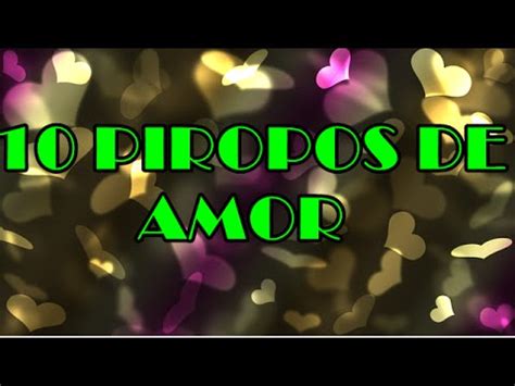 10 Piropos Para Enamorar, Piropos De Amor   YouTube