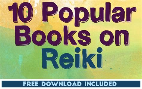 10 Popular Books on Reiki  FREE REIKI EXERCISE DOWNLOAD