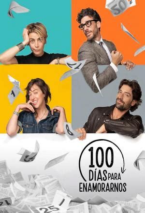 100 días para enamorarnos  Serie de TV   2020    FilmAffinity