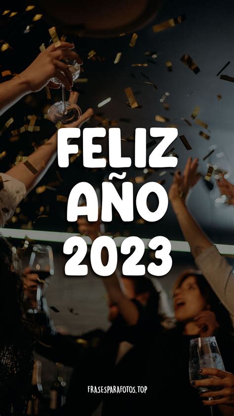 100 feliz aÑo nuevo 2023 frases y mensajes imagenes – Artofit