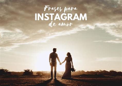+100 Frases para Instagram de amor Gana LIKES con estas citas