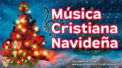 12 Canciones Cristianas de Navidad  Música Cristiana ...