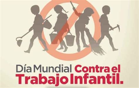 12 de junio, Día Mundial Contra el Trabajo Infantil