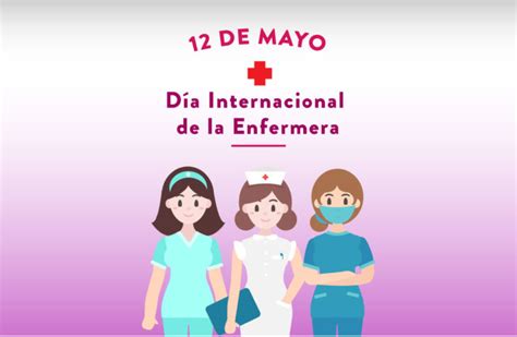 12 de mayo: Día Internacional de la Enfermera y Fonoaudiólogo