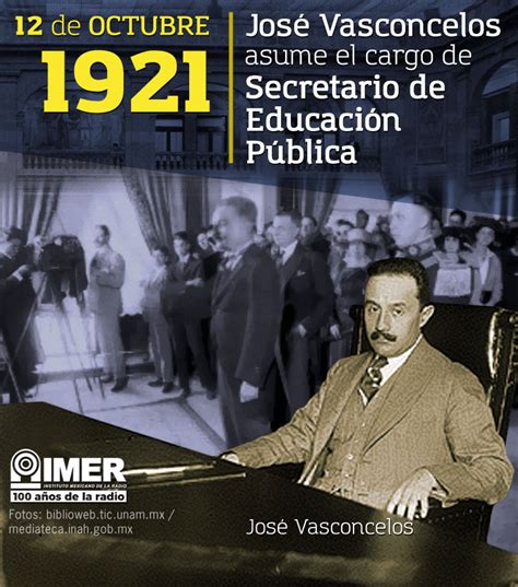 12 de octubre de 1921: José Vasconcelos asume el cargo de Secretario de ...