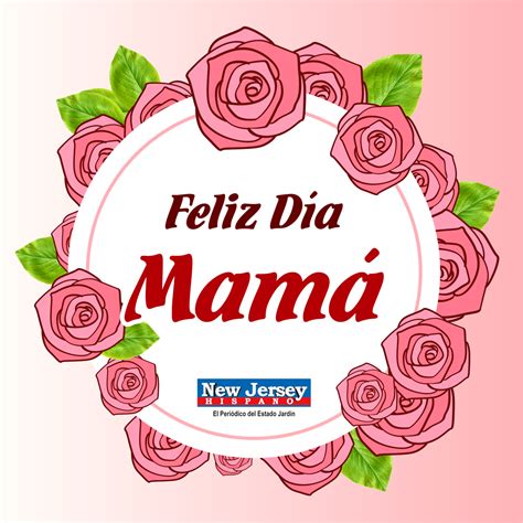 13 de Mayo: ¡Feliz Día de la Madres! New Jersey Hispano