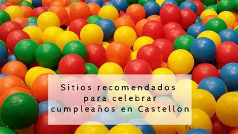 13 sitios donde celebrar cumpleaños en Castellón Paperblog