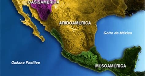 14+ Areas Culturales Del Mexico Antiguo Aridoamerica Oasisamerica Y ...