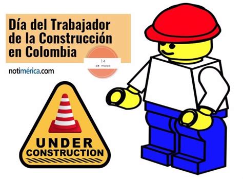 14 de marzo: Día del Trabajador de la Construcción en Colombia, ¿por ...