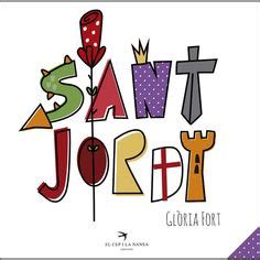 140 ideas de Sant Jordi en 2021 | jordi, feliç sant jordi, manualidades ...