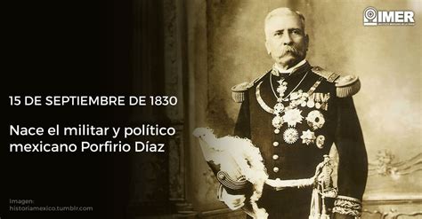 15 septiembre 1830 nace Porfirio Díaz – IMER