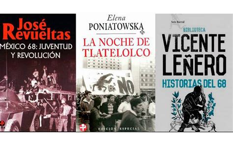 2 de Octubre matanza de Tlatelolco literatura sobre movimiento del 68 ...