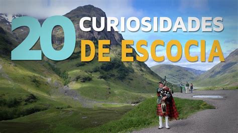 20 Curiosidades de Escocia | El país de las leyendas  ...