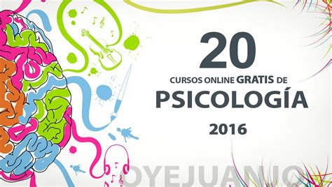 20 cursos online gratis de Psicología para 2016 | Oye Juanjo!