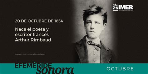 20 de octubre de 1854, nace el poeta y escritor francés Arthur Rimbaud ...