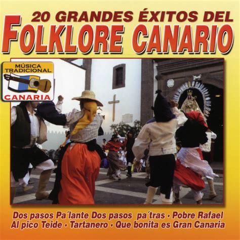 20 Grandes Exitos del Folklore Canario   Compilation by Various Artists ...
