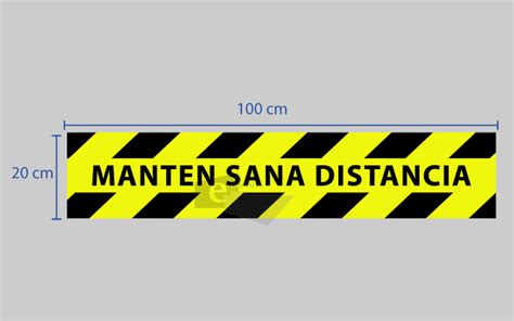 20 x 100 cm/ manten sana distancia / señal / letrero / protección civil ...