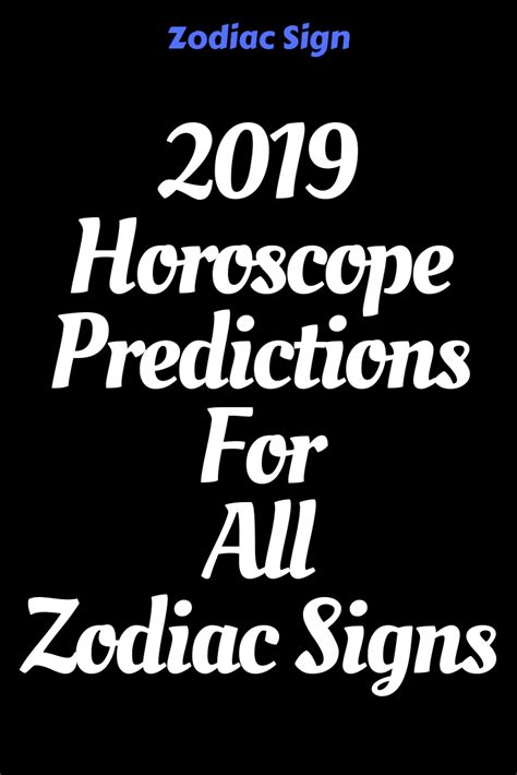 2019 Horoscope Predictions For All Zodiac Signs | All ...