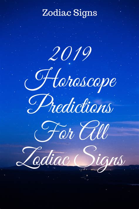 2019 Horoscope Predictions For All Zodiac Signs ...