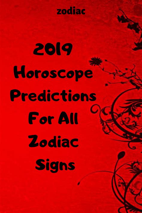 2019 Horoscope Predictions For All Zodiac Signs  With ...