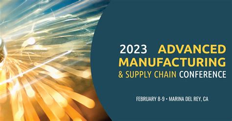 2023 ADVANCED MANUFACTURING AND SUPPLY CHAIN CONFERENCE