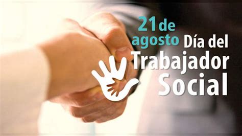 21 de agosto, día mundial del trabajador social   Noventa Grados ...