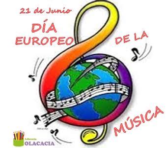 21 DE JUNIO DIA EUROPEA DE LA MUSICA   Olacacia