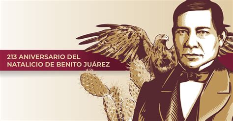 213 Aniversario del Natalicio de Benito Juárez | Instituto Nacional ...