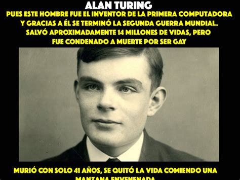 23 de junio, 105 años del nacimiento de Alan Turing   A... en Taringa!