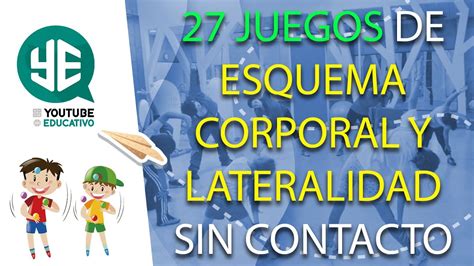 27 JUEGOS de ESQUEMA CORPORAL y LATERALIDAD para EDUCACIÓN FÍSICA ...