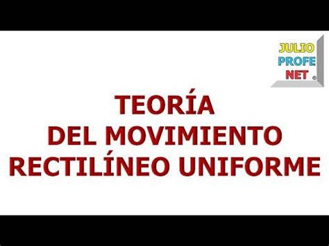 3. TEORÍA DEL MOVIMIENTO RECTILÍNEO UNIFORME   YouTube # ...