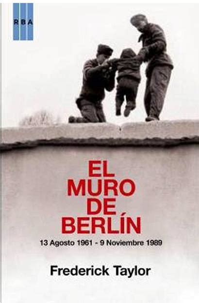 30 años de la caída del Muro de Berlín: libros sobre la ...