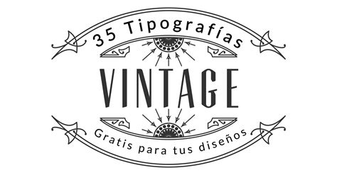 35 tipografías vintage gratis para tus diseños