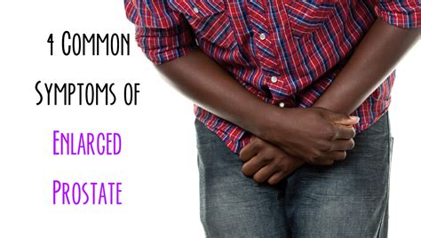 4 Common Symptoms of Enlarged Prostate   Advanced Urology ...