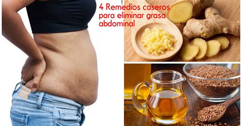 4 Remedios caseros para eliminar grasa abdominal de manera efectiva ...