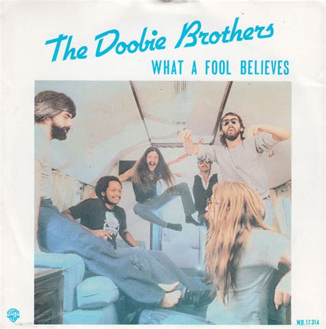 45cat   The Doobie Brothers   What A Fool Believes / Don t ...