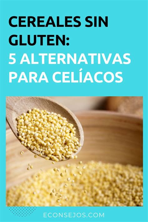 5 Cereales sin gluten, saludables y aptos para celíacos | Cereal sin ...