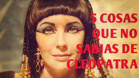 5 COSAS QUE NO SABIAS DE CLEOPATRA   YouTube