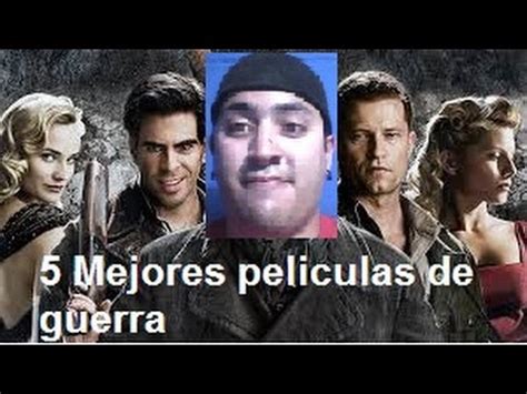 5 Mejores peliculas de Guerra YouTube