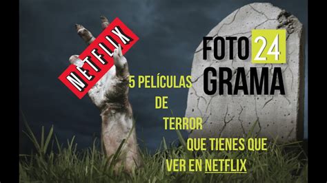 5 Películas de Terror en Netflix que tienes que ver ...